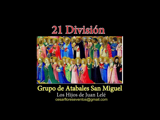 GRUPO DE ATABALES SAN MIGUEL - 21 DIVISION class=