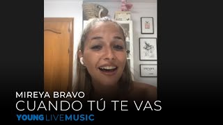 Mireya Bravo - Cuando Tú Te Vas (A Capella)