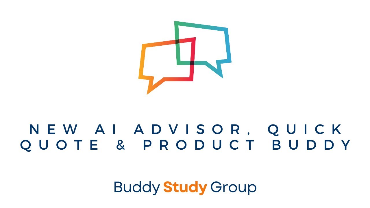 New AI Advisor, Quick Quote & Product Buddy  | Study Group Replay