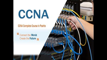 EP-3 ||CCNA Complete Course in Pashto/2019