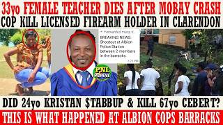 33yo Teacher KlLLED In Mobay Crash + Cop KlLL Clarendon Businessman + Did Kristan KlLL 67yo Cebert?