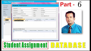 Student Assignment Database Ms Access Part- 6