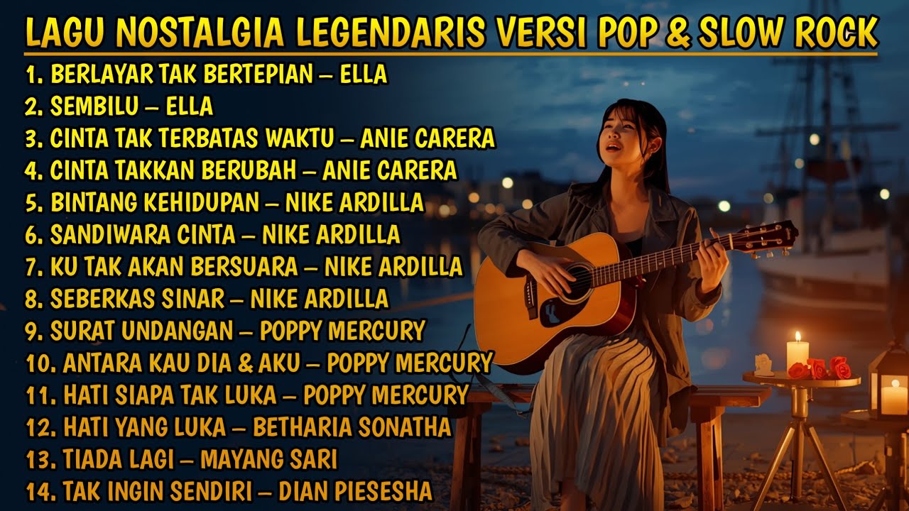 KUMPULAN LAGU NOSTALGIA POP \u0026 SLOW ROCK - Ella - Anie Carera - Nike Ardilla - Poppy Mercury