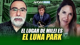 El lugar de Milei es el Luna Park | Reynaldo Sietecase y Paula Macchi | A qué darle bola