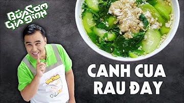Canh Cua Rau Đay - Công thức của MC Quyền Linh | Bữa Cơm Gia Đình