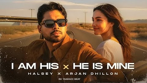 He is mine - Arjan Dhillon X Halsey - Him & I | Remix | English Song 