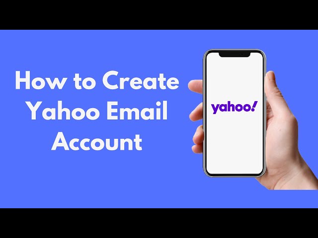 Learn How to Create a Yahoo Mail Account