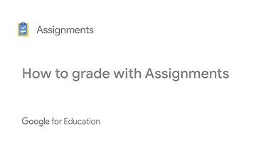 How to grade with Google Assignments