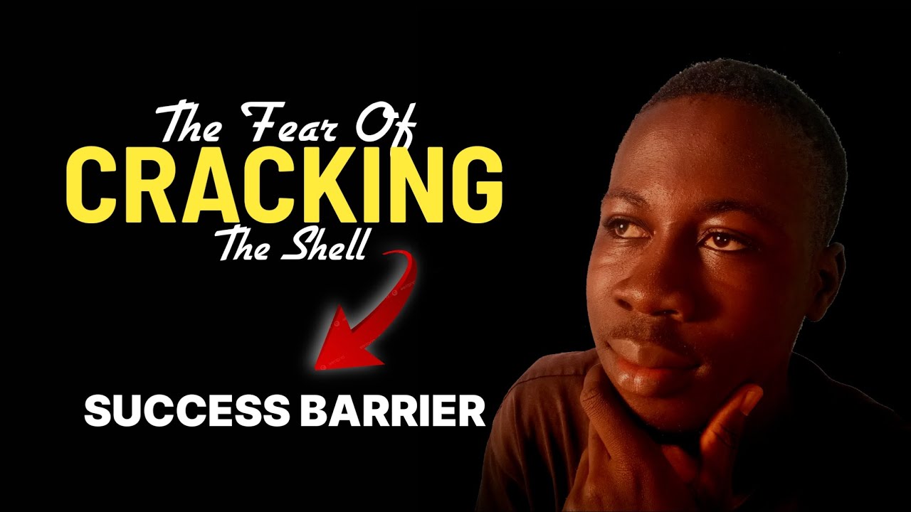 The Fear of Cracking the Shell: WHY AFRICANS NEED TO LET GO. - YouTube