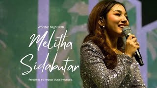 Terlalu Ajaib - Melitha Sidabutar | Worship Night & MnG With Melitha Sidabutar | 23 Februari 2024