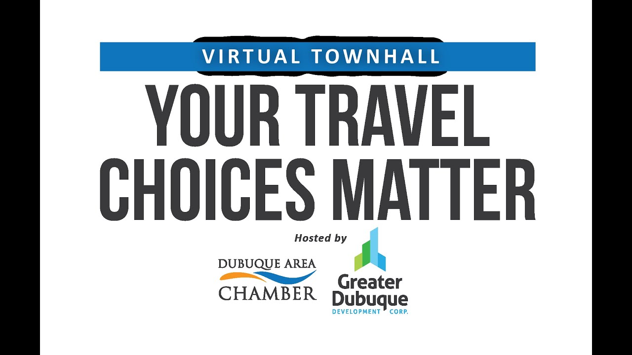 Virtual Townhall: Your Travel Choices Matter