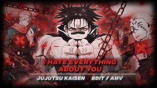 「I Hate Everything About You🩸」Jujutsu Kaisen「AMV/EDIT」4K