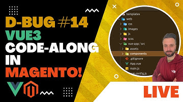 Learn JavaScript & Vuejs 3 in Magento | The Debug #14 live code along