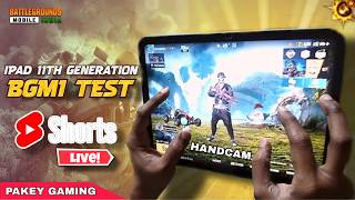 iPad 11th Generation ⚡Hand Cam Bgmi Live Test  [ S ] #bgmilive #ipad11thgenlive #pubg  #shotslive
