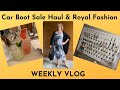 Weekly Vlog: Car Boot Sale Haul & Royal Fashion
