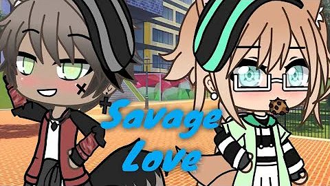 Savage Love || Glmv || Gacha Life || Read Desc.