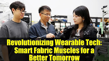 Revolutionizing Wearable Tech: Smart Fabric Muscles for a Better Tomorrow
