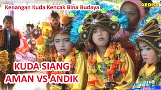 Download Lagu Aman Vs Andik/Kuda Kencak Bina Budaya/Hajatan Niron Krasak/Kenangan. MP3