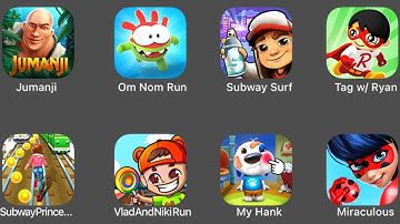 Miraculous, Subway Princess, Om Nom Run, Subway Surf, Tag w/Ryan, Vlad & Niki, My Hank...