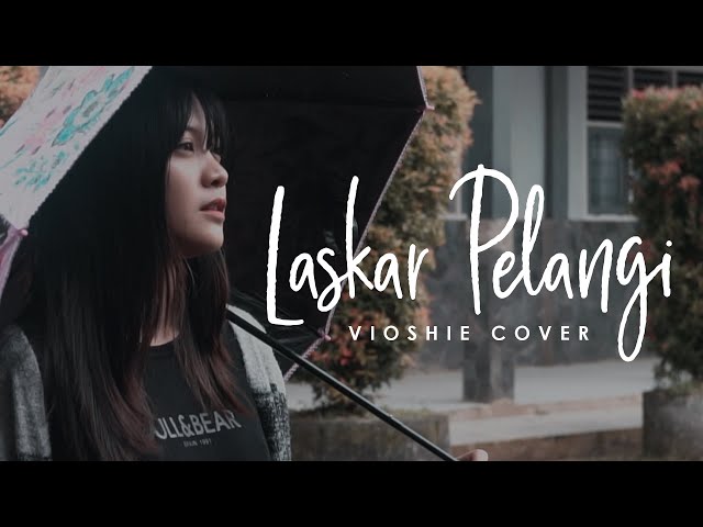 NIDJI - Laskar Pelangi (Vioshie Cover) class=