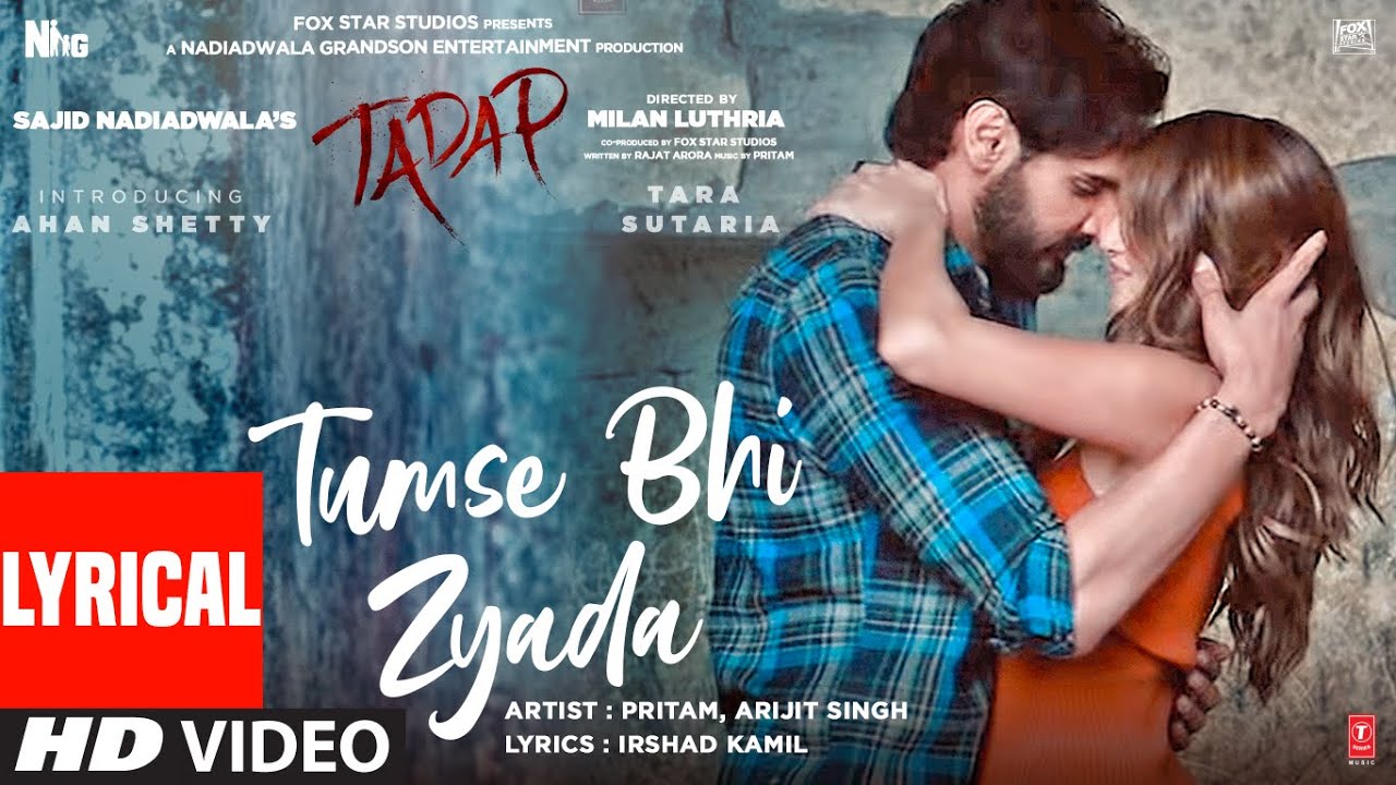 Tumse Bhi Zyada Lyrical  Tadap  Ahan Shetty Tara Sutaria  Pritam Arijit Singh  3 Dec 21