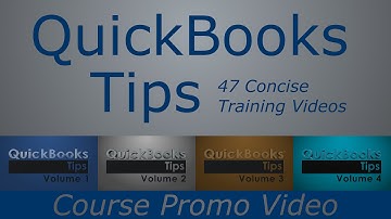 QuickBooks Course: QuickBooks Tips Volumes 1, 2, 3, & 4 (47 Concise Training Videos)