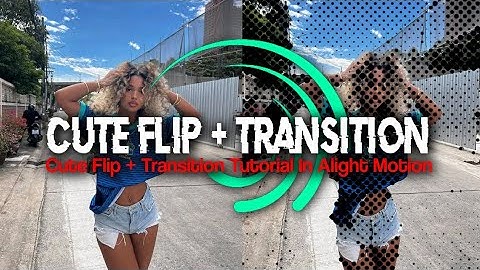 Cute Flip Layer + Transition Tutorial | Alight Motion
