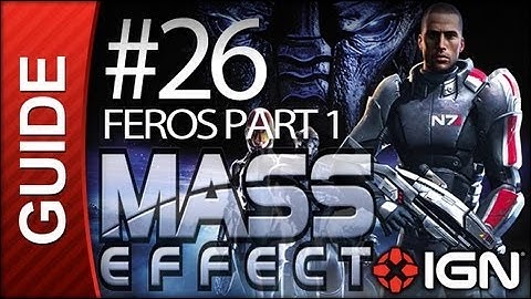 Mass Effect - #26 Feros: Geth Attack Part A - Walkthrough