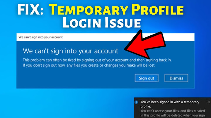 Lỗi we cant sign into your account win 10 năm 2024