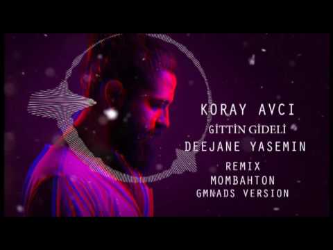 Koray Avci Gittin Gideli DJ Yasemin ( GMNADS Version )