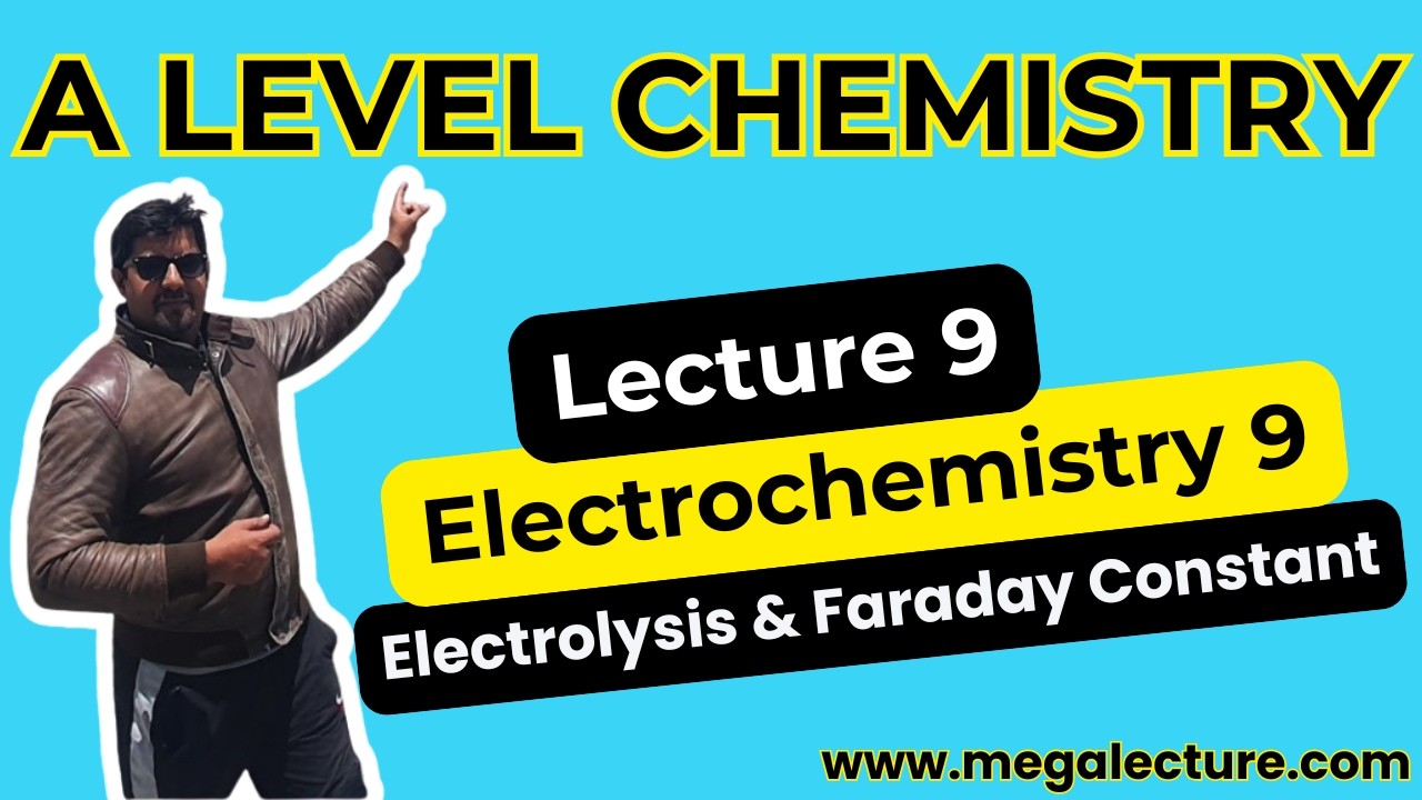 A Level | Electrochemistry 9 | Electrolysis | Faraday Constant | WhatsApp 0323 509 4443
