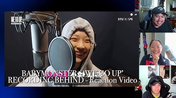 BABYMONSTER - ‘WE GO UP’ RECORDING BEHIND | Reaction Video