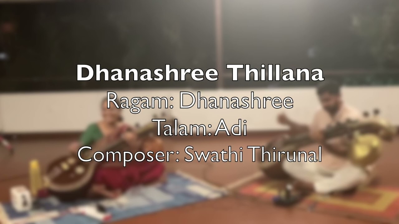07 Dhanashree Thillana in Ragam Dhanashree