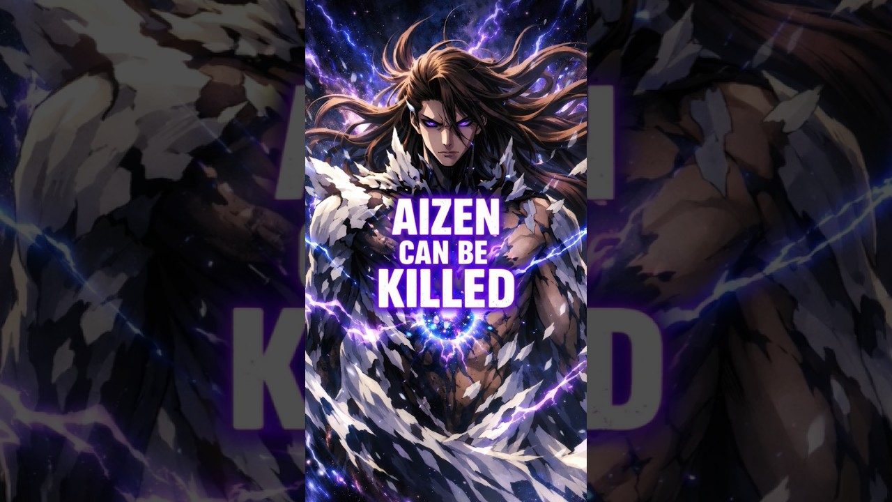 This Character can kill Aizen !