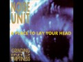 Noise Unit - A Place to Lay Your Head