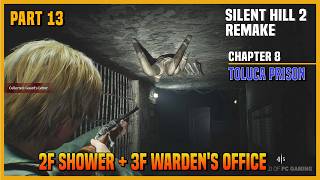 Part 13 TOLUCA PRISON - 2F Shower   3F Warden's Office Typewriter | SILENT HILL 2 REMAKE Walkthrough