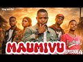 MAUMIVU EPISODE O4 Love Stor