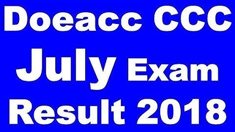 Nielit Doeacc CCC July Exam Result Declared 2018 Printed 4-8-18 #ccc result