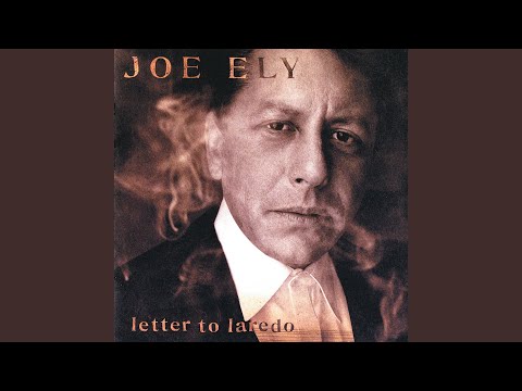 All Just To Get To You - Joe Ely