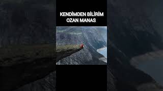 KENDİMDEN BİLİRİM - OZAN MANAS / YORUM: ÖMER KUTBAY Resimi