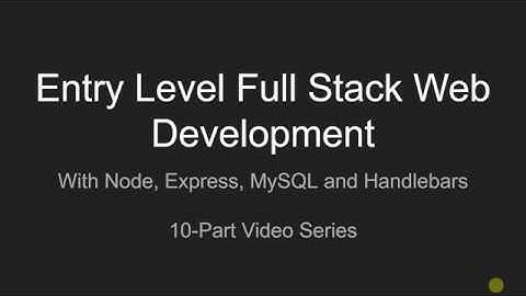 Video 1 - Learning full stack web development for beginners with Node, Express, MySQL and Webpack!