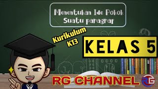 Menentukan Ide Pokok Paragraf | Kelas 5 SD Tema 1 Subtema 1
