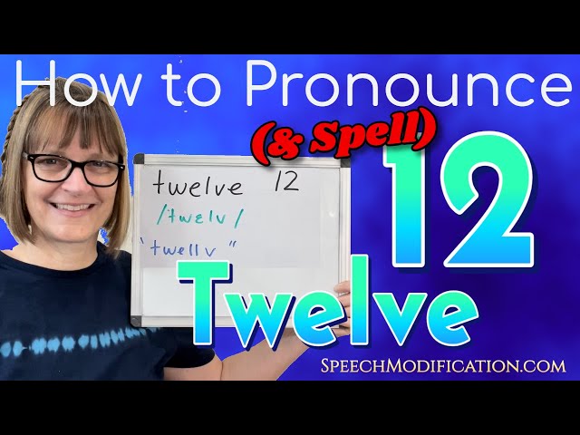 How to Pronounce Twelfth 12th 
