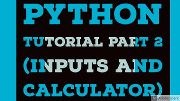 Python tutorial for beginner part 2 (input statement and basic calculator)
