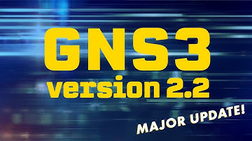 GNS3 version 2.2: Jeremy Grossmann tells us about the amazing new version of gns3!