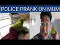 I told my mum the police are coming prank reaction