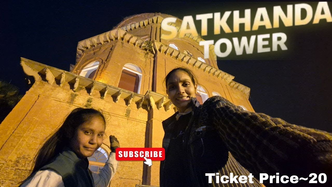 Satkhanda Lucknow | satkhanda history | Must visit place in Lucknow. | अंजलि19