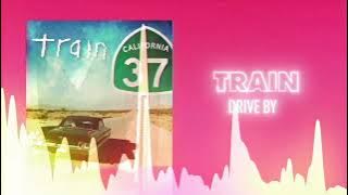 Train - Drive By (Official Audio) ❤  Love Songs