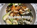 SALMON BOWL RECIPE | 30 MINUTE MEALS