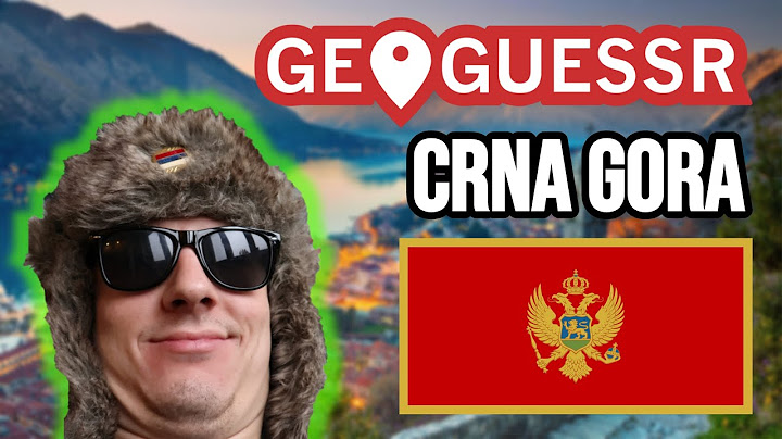 Pogodi gde si u CRNOJ GORI? Geoguessr - CRNA GORA